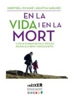 EN LA VIDA I EN LA MORT | 9788498838176 | PUYANÉ, MERITXELL; SABANÉS, ARANTXA | Llibreria Drac - Llibreria d'Olot | Comprar llibres en català i castellà online