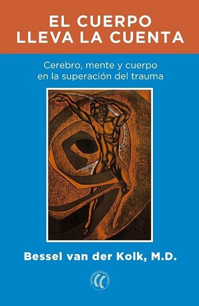 CUERPO LLEVA LA CUENTA, EL | 9788494408403 | VAN DER KOLK, BESSEL | Llibreria Drac - Llibreria d'Olot | Comprar llibres en català i castellà online