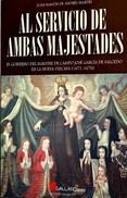 AL SERVICIO DE AMBAS MAJESTADES | 9788416200283 | DE ANDRES, JOSE RAMON | Llibreria Drac - Llibreria d'Olot | Comprar llibres en català i castellà online