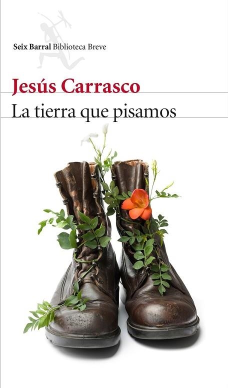 TIERRA QUE PISAMOS, LA  | 9788432227332 | CARRASCO, JESUS | Llibreria Drac - Llibreria d'Olot | Comprar llibres en català i castellà online