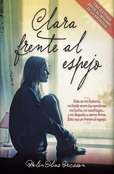 CLARA FRENTE AL ESPEJO | 9788416002511 | OLÍAS, BELÉN | Llibreria Drac - Llibreria d'Olot | Comprar llibres en català i castellà online