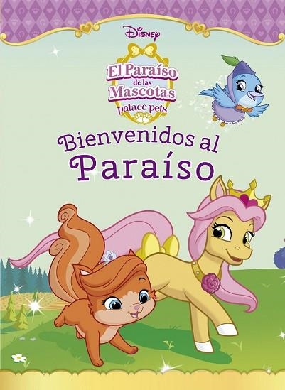 BIENVENIDOS AL PARAÍSO (EL PARAÍSO DE LAS MASCOTAS) | 9788499517568 | DISNEY | Llibreria Drac - Llibreria d'Olot | Comprar llibres en català i castellà online