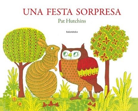 UNA FESTA SORPRESA | 9788484649601 | HUTCHINS, PAT | Llibreria Drac - Llibreria d'Olot | Comprar llibres en català i castellà online