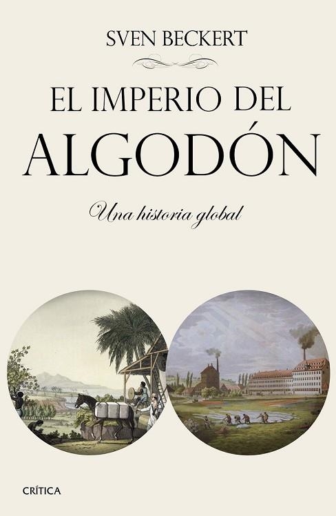 IMPERIO DEL ALGODÓN, EL  | 9788498929140 | BECKERT, SVEN  | Llibreria Drac - Librería de Olot | Comprar libros en catalán y castellano online