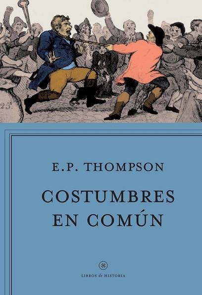 COSTUMBRES EN COMÚN | 9788498929188 | THOMPSON, E. P.  | Llibreria Drac - Llibreria d'Olot | Comprar llibres en català i castellà online