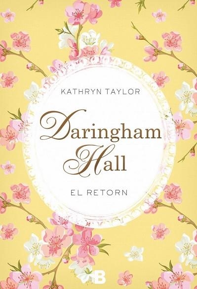 DARINGHAM HALL. EL RETORN | 9788466658508 | TAYLOR, KATHRYN | Llibreria Drac - Llibreria d'Olot | Comprar llibres en català i castellà online