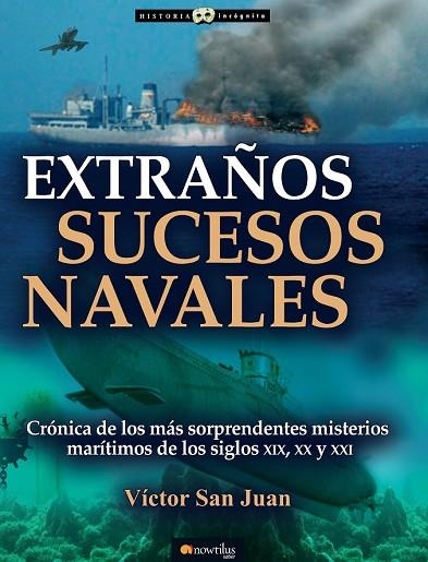 EXTRAÑOS SUCESOS NAVALES | 9788499677781 | SAN JUAN, VÍCTOR | Llibreria Drac - Librería de Olot | Comprar libros en catalán y castellano online