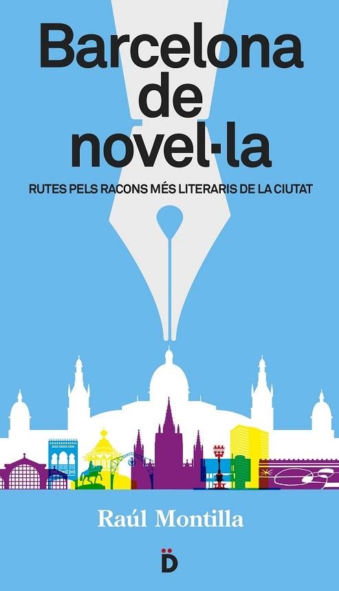 BARCELONA DE NOVEL·LA | 9788494143892 | MONTILLA, RAÚL | Llibreria Drac - Llibreria d'Olot | Comprar llibres en català i castellà online