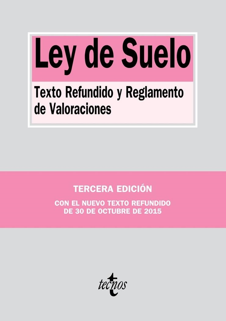 LEY DE SUELO (TERCERA EDICION OCTUBRE 2015) | 9788430968619 | EDITORIAL TECNOS | Llibreria Drac - Llibreria d'Olot | Comprar llibres en català i castellà online