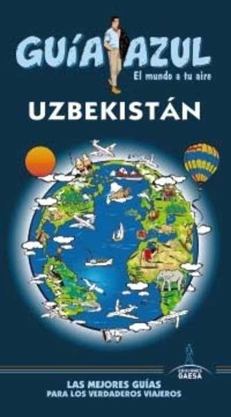 UZBEKISTAN 2016 (GUIA AZUL) | 9788416408542 | MAZARRASA, LUIS | Llibreria Drac - Llibreria d'Olot | Comprar llibres en català i castellà online