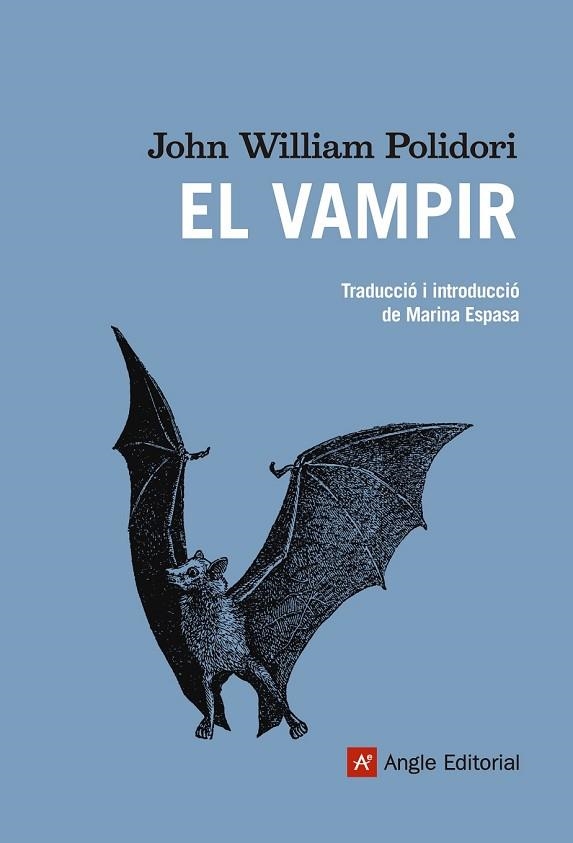 VAMPIR, EL | 9788415695318 | POLIDORI, JOHN WILLIAM | Llibreria Drac - Librería de Olot | Comprar libros en catalán y castellano online