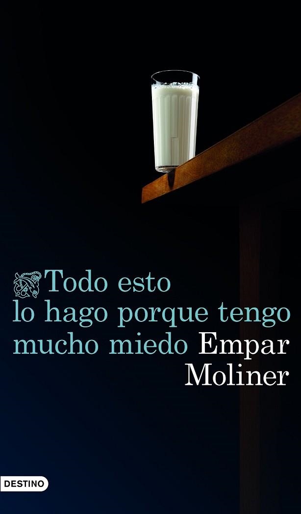 TODO ESTO LO HAGO PORQUE TENGO MUCHO MIEDO | 9788423350759 | MOLINER, EMPAR | Llibreria Drac - Llibreria d'Olot | Comprar llibres en català i castellà online