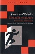 MR SMITH Y EL PARAÍSO | 9788416011865 | VON WALLWITZ, GEORGE | Llibreria Drac - Llibreria d'Olot | Comprar llibres en català i castellà online