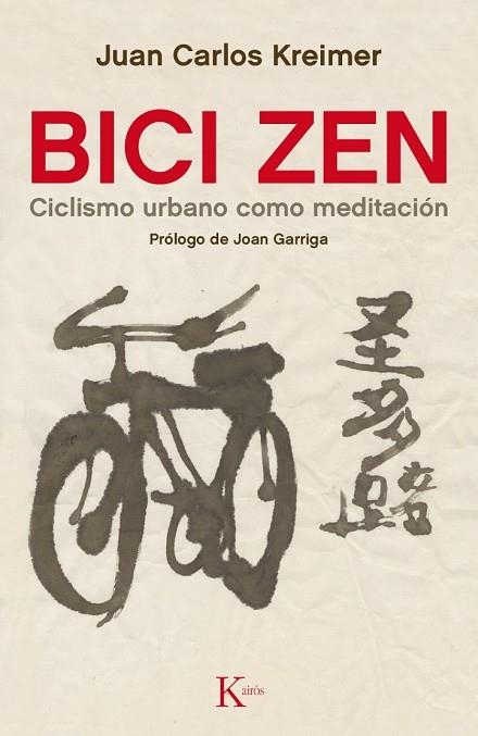 BICI ZEN | 9788499884837 | KREIMER, JUAN CARLOS | Llibreria Drac - Llibreria d'Olot | Comprar llibres en català i castellà online