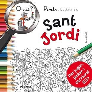 PINTA I ESCRIU ON ÉS SANT JORDI | 9788424657611 | AADD | Llibreria Drac - Llibreria d'Olot | Comprar llibres en català i castellà online