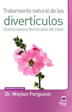 TRATAMIENTO NATURAL DE LOS DIVERTÍCULOS | 9788498273540 | FERGUSON, WAYLON | Llibreria Drac - Llibreria d'Olot | Comprar llibres en català i castellà online