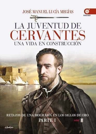 JUVENTUD DE CERVANTES, LA | 9788441436169 | LUCÍA, JOSÉ MANUEL | Llibreria Drac - Llibreria d'Olot | Comprar llibres en català i castellà online