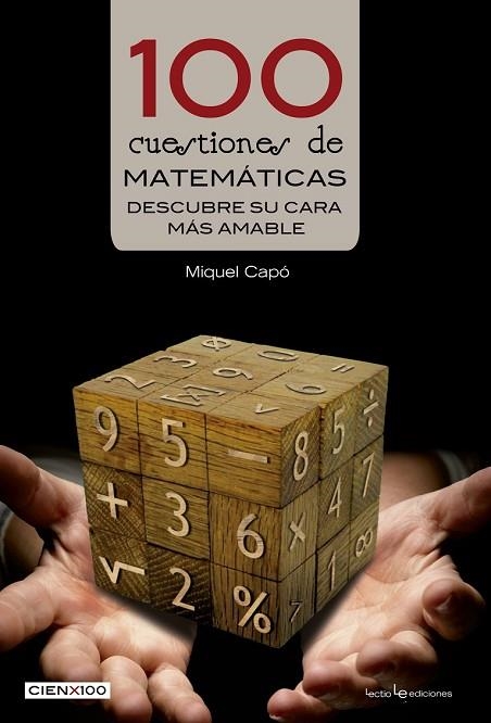 100 CUESTIONES DE MATEMÁTICAS | 9788416012428 | CAPÓ, MIQUEL | Llibreria Drac - Llibreria d'Olot | Comprar llibres en català i castellà online