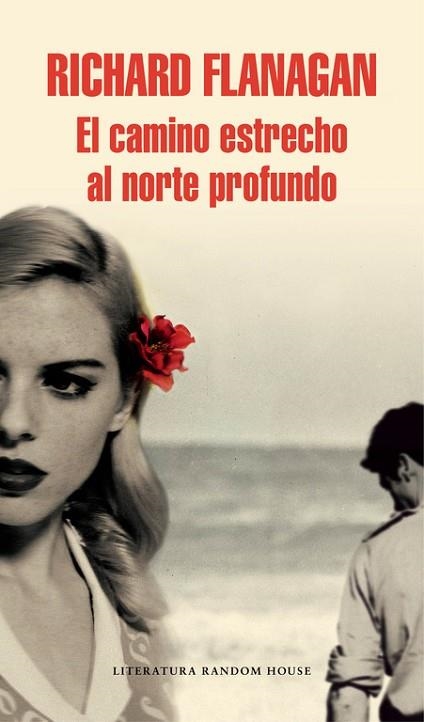 CAMINO ESTRECHO AL NORTE PROFUNDO, EL | 9788439731139 | FLANAGAN, RICHARD | Llibreria Drac - Llibreria d'Olot | Comprar llibres en català i castellà online