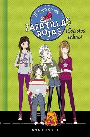 SECRETOS ONLINE! (EL CLUB DE LAS ZAPATILLAS ROJAS 7) | 9788490434888 | PUNSET, ANA | Llibreria Drac - Llibreria d'Olot | Comprar llibres en català i castellà online