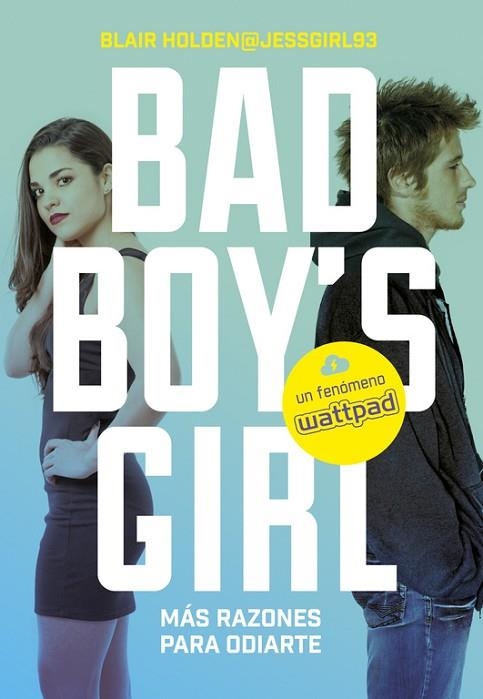 MÁS RAZONES PARA ODIARTE! (BAD BOY'S GIRL 2) | 9788490435557 | HOLDEN, BLAIR | Llibreria Drac - Llibreria d'Olot | Comprar llibres en català i castellà online