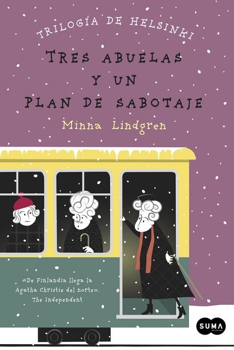 TRES ABUELAS Y UN PLAN DE SABOTAJE (TRILOGÍA DE HELSINKI 3) | 9788483658048 | LINDGREN, MINNA | Llibreria Drac - Llibreria d'Olot | Comprar llibres en català i castellà online