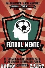 FÚTBOL & MENTE | 9788494330148 | RAMÓN, PALOMA ; MARTÍNEZ, ÁNGEL | Llibreria Drac - Llibreria d'Olot | Comprar llibres en català i castellà online