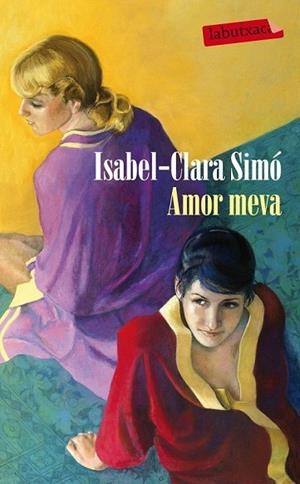 AMOR MEVA | 9788499306858 | SIMO, ISABEL-CLARA | Llibreria Drac - Librería de Olot | Comprar libros en catalán y castellano online