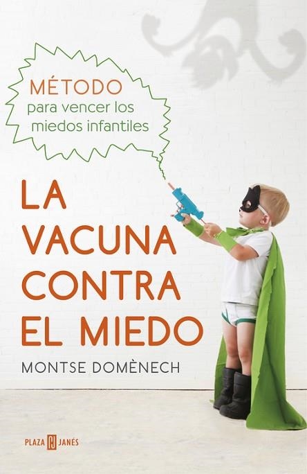 VACUNA CONTRA EL MIEDO, LA | 9788401016769 | DOMÈNECH, MONTSE | Llibreria Drac - Llibreria d'Olot | Comprar llibres en català i castellà online