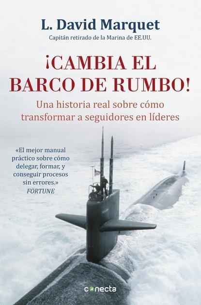 CAMBIA EL BARCO DE RUMBO! | 9788416029594 | MARQUET, L. DAVID | Llibreria Drac - Llibreria d'Olot | Comprar llibres en català i castellà online