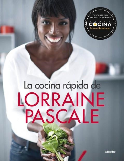 COCINA RÁPIDA DE LORRAINE PASCALE, LA | 9788416449132 | PASCALE, LORRAINE | Llibreria Drac - Llibreria d'Olot | Comprar llibres en català i castellà online