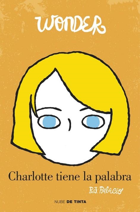 WONDER. CHARLOTTE TIENE LA PALABRA | 9788415594765 | PALACIO, R.J. | Llibreria Drac - Llibreria d'Olot | Comprar llibres en català i castellà online