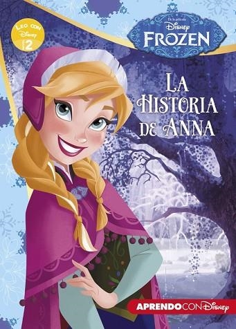 FROZEN. LA HISTORIA DE ANNA (LEO CON DISNEY NIVEL 2) | 9788416548385 | DISNEY | Llibreria Drac - Llibreria d'Olot | Comprar llibres en català i castellà online