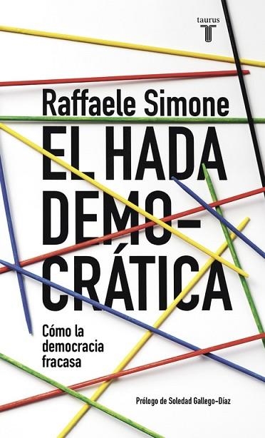 HADA DEMOCRÁTICA, EL | 9788430617692 | SIMONE, RAFFAELE | Llibreria Drac - Llibreria d'Olot | Comprar llibres en català i castellà online