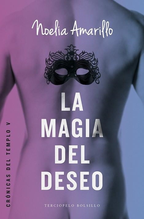 MAGIA DEL DESEO, LA (CRÓNICAS DEL TEMPLO V) | 9788415952947 | AMARILLO, NOELIA | Llibreria Drac - Librería de Olot | Comprar libros en catalán y castellano online