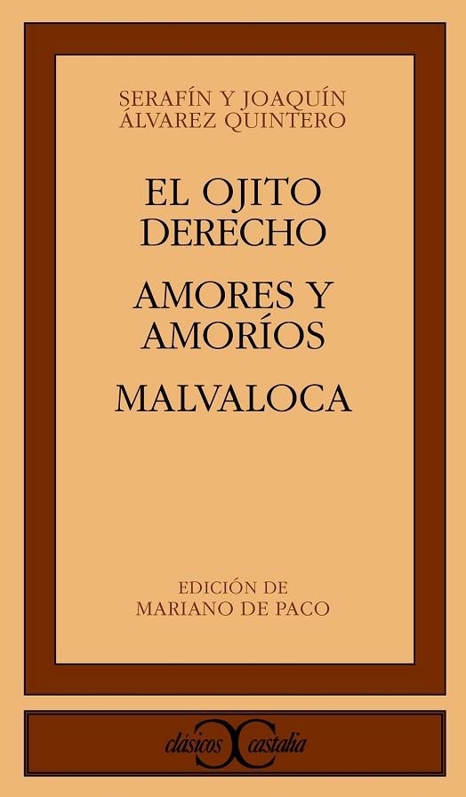 OJITO DERECHO, EL. AMORES Y AMORÍOS. MALVALOCA | 9788497402378 | ÁLVAREZ QUINTERO, SERAFÍN Y JOAQUÍN | Llibreria Drac - Llibreria d'Olot | Comprar llibres en català i castellà online