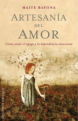 ARTESANÍA DEL AMOR | 9788491110699 | BAYONA, MAITE | Llibreria Drac - Llibreria d'Olot | Comprar llibres en català i castellà online