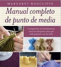 MANUAL COMPLETO DE PUNTO DE MEDIA | 9788428216319 | RADCLIFFE, MARGARET | Llibreria Drac - Llibreria d'Olot | Comprar llibres en català i castellà online