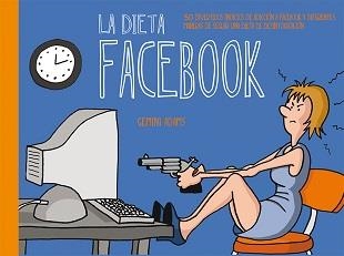 DIETA FACEBOOK, LA | 9788491110705 | ADAMS, GEMINI | Llibreria Drac - Librería de Olot | Comprar libros en catalán y castellano online