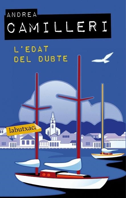 EDAT DEL DUBTE, L' | 9788499306773 | CAMILLERI, ANDREA | Llibreria Drac - Llibreria d'Olot | Comprar llibres en català i castellà online