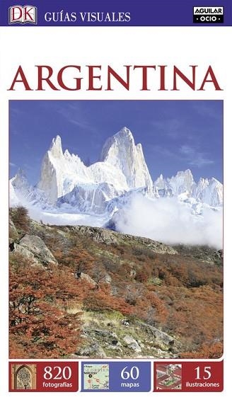 ARGENTINA 2016 (GUIAS VISUALES) | 9788403514645 | AA.DD. | Llibreria Drac - Llibreria d'Olot | Comprar llibres en català i castellà online