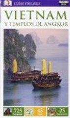 VIETNAM Y LOS TEMPLOS DE ANGKOR 2016 (GUIAS VISUALES) | 9788403511880 | AA.DD. | Llibreria Drac - Llibreria d'Olot | Comprar llibres en català i castellà online