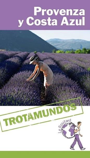 PROVENZA Y COSTA AZUL 2016 (TROTAMUNDOS) | 9788415501633 | GLOAGUEN, PHILIPPE | Llibreria Drac - Llibreria d'Olot | Comprar llibres en català i castellà online