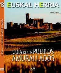 GUÍA DE LOS PUEBLOS AMURALLADOS. EUSKAL HERRIA | 9788482165943 | HERRIA, EUSAKL | Llibreria Drac - Llibreria d'Olot | Comprar llibres en català i castellà online