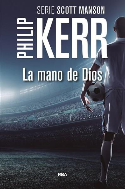 MANO DE DIOS, LA | 9788490566688 | KERR, PHILIP | Llibreria Drac - Llibreria d'Olot | Comprar llibres en català i castellà online