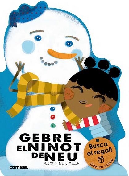 GEBRE EL NINOT DE NEU | 9788491010777 | OLID, BEL | Llibreria Drac - Llibreria d'Olot | Comprar llibres en català i castellà online