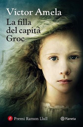 FILLA DEL CAPITÀ GROC, LA | 9788497082815 | AMELA, VICTOR | Llibreria Drac - Librería de Olot | Comprar libros en catalán y castellano online