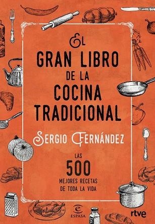 GRAN LIBRO DE LA COCINA TRADICIONAL, EL  | 9788467046359 | RTVE/FERNÁNDEZ, SERGIO  | Llibreria Drac - Librería de Olot | Comprar libros en catalán y castellano online