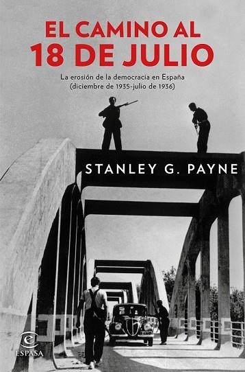 CAMINO AL 18 DE JULIO, EL | 9788467046823 | PAYNE, STANLEY G.  | Llibreria Drac - Llibreria d'Olot | Comprar llibres en català i castellà online