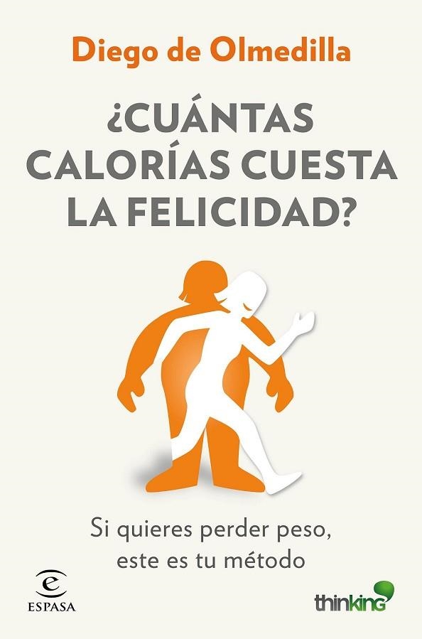 CUÁNTAS CALORÍAS CUESTA LA FELICIDAD? | 9788467046571 | OLMEDILLA, DIEGO  | Llibreria Drac - Llibreria d'Olot | Comprar llibres en català i castellà online